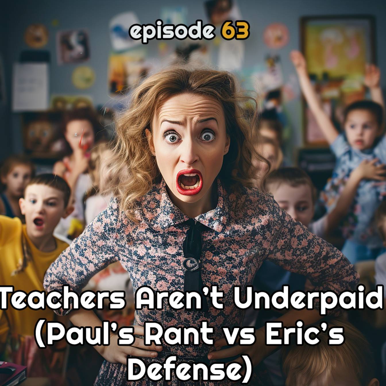 Unpacking Teacher Compensation: Beyond the Underpaid Narrative