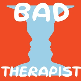 Bad Therapist - Podcast Artwork