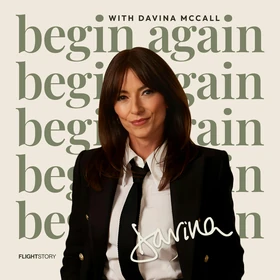 Begin Again with Davina McCall Podcast Artwork