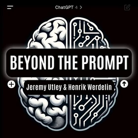 Beyond The Prompt - How to use AI in your company Podcast Artwork
