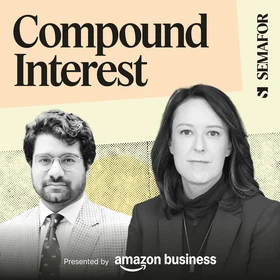 Compound Interest from Semafor Business - Podcast Artwork