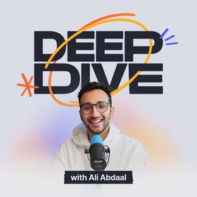Deep Dive with Ali Abdaal - Podcast Artwork