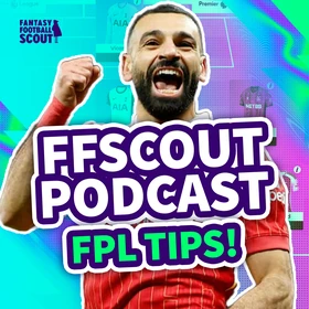 Fantasy Football Scout - FPL Tips Podcast Artwork