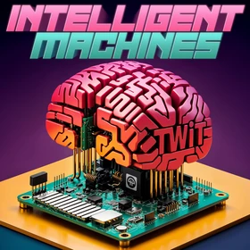 Intelligent Machines (Audio) Podcast Artwork