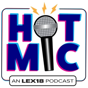 LEX 18's Hot Mic Podcast Artwork