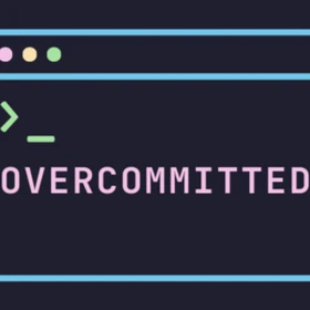 Overcommitted | Software Engineering and Tech Careers Insights - Podcast Artwork