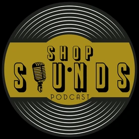 Shop Sounds Podcast - Podcast Artwork