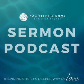 South Elkhorn Christian Church Podcast Podcast Artwork