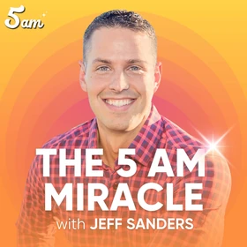 The 5 AM Miracle: Healthy Productivity for High Achievers Podcast Artwork