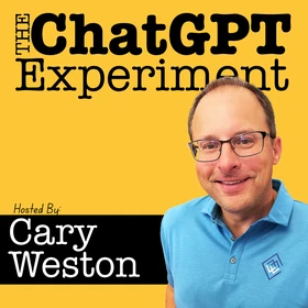 The ChatGPT Experiment - Simplifying Chat GPT For Curious Beginners Podcast Artwork