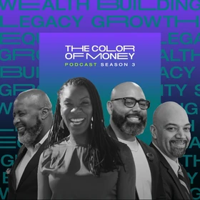 The Color of Money | Transformative Conversations for Wealth Building Podcast Artwork