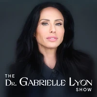 The Dr. Gabrielle Lyon Show