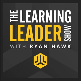 The Learning Leader Show With Ryan Hawk - Podcast Artwork