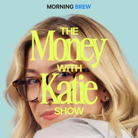 The Money with Katie Show - Podcast Artwork